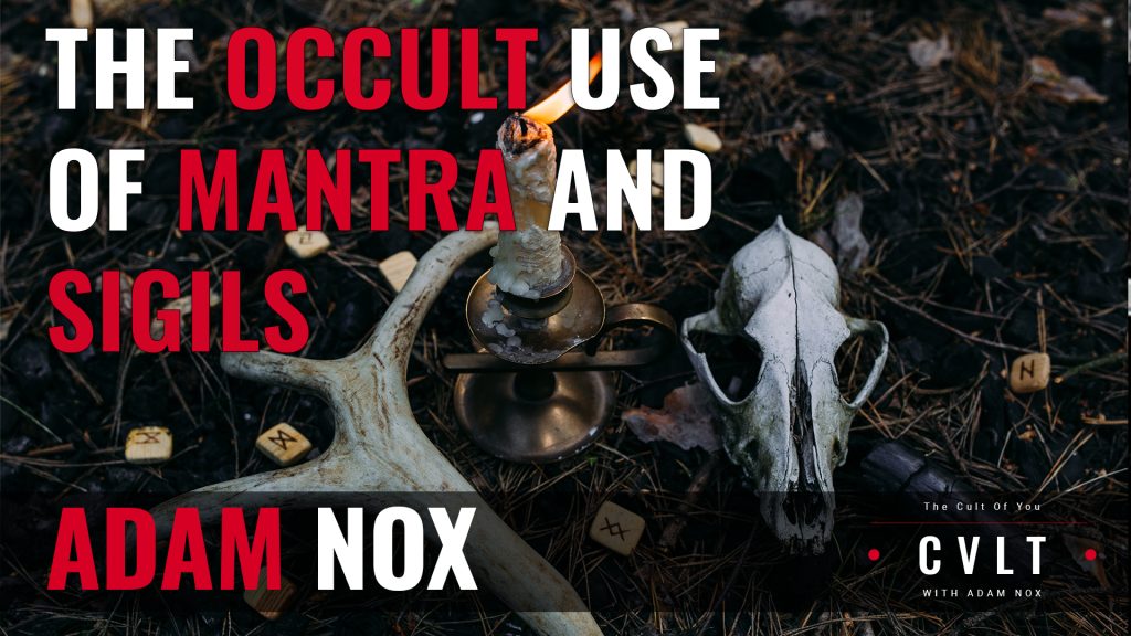 The Occult use of Mantra and Sigils