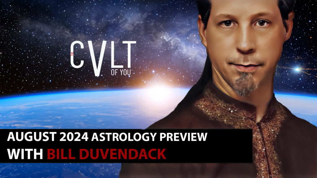 August 2024: Astrology Preview with Bill Duvendack