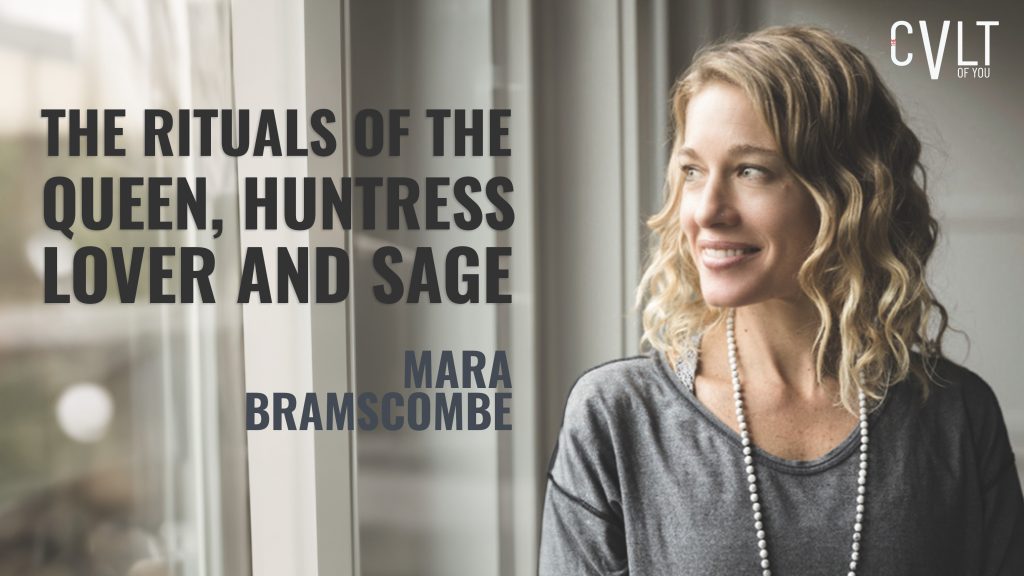 Mara Branscombe – The Rituals of Queens, Lovers, the Huntress