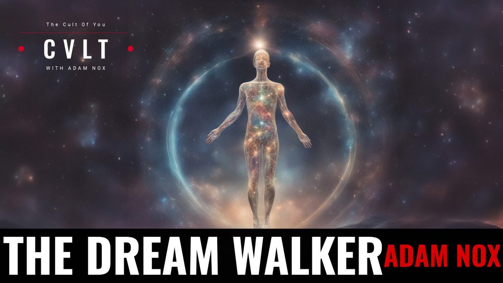 The Way of the Dream Walker